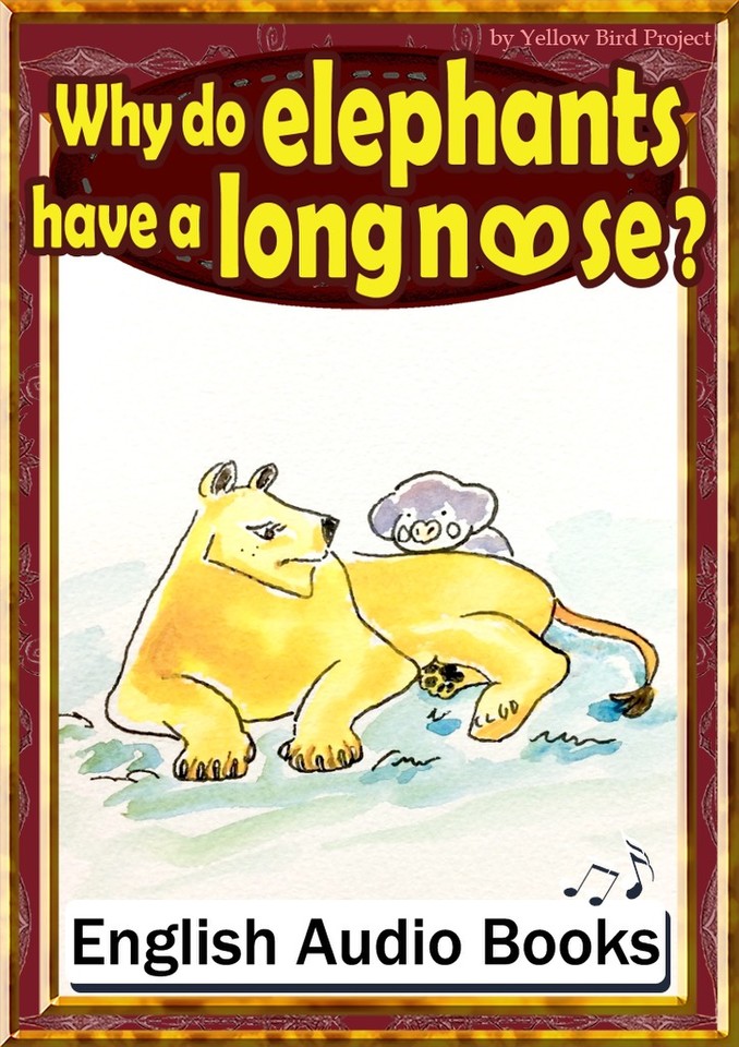 Why do elephants have a long nose？ KiiroitoriBooks Vol.114 日本最大級の