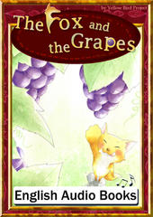 The Fox and the Grapes　KiiroitoriBooks Vol.6