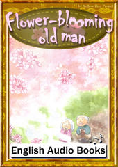 Flower-blooming old man　KiiroitoriBooks Vol.16