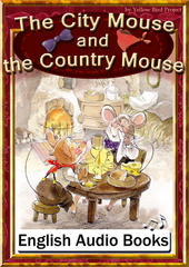 The City Mouse and the Country Mouse　KiiroitoriBooks Vol.19