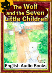 The Wolf and the Seven Little Children　KiiroitoriBooks Vol.33