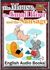 The Mouse, the Small Bird and the Sausage　KiiroitoriBooks Vol.87