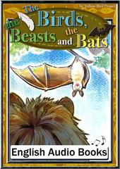 The Birds, the Beasts and the Bats KiiroitoriBooks Vol.96