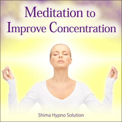 Meditation to Improve Concentration