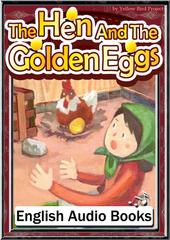 The Hen And The Golden Eggs KiiroitoriBooks Vol.106