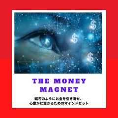 The Money Magnet