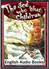 The god who likes children　KiiroitoriBooks Vol.24