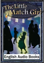 The Little Match Girl　KiiroitoriBooks Vol.34