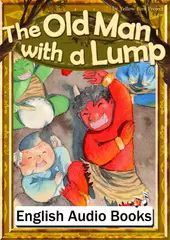 The Old Man with a Lump　KiiroitoriBooks Vol.36
