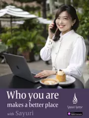 "Who you are" makes the world a better place「世界に自分軸を輝かせよう」by Sayuri Sense