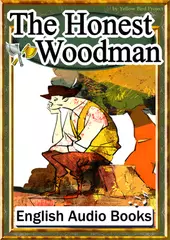 The Honest Woodman　KiiroitoriBooks Vol.82