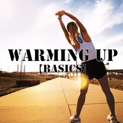 Warming Up 【Basics】